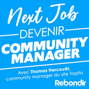 #3. Devenir Community Manager (avec Thomas Hercouët – Topito)