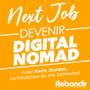 #4. Devenir Digital Nomad (avec Kevin Jourdan - co-fondateur DotMarket)